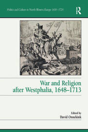 War and Religion after Westphalia, 1648–1713 book cover