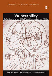 Vulnerability: Reflections on a New Ethical Foundation for Law and Politics book cover