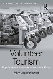 Volunteer Tourism: Popular Humanitarianism in Neoliberal Times book cover
