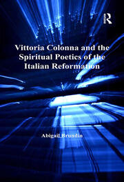 Vittoria Colonna and the Spiritual Poetics of the Italian Reformation book cover