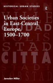 Urban Societies in East-Central Europe, 1500–1700 book cover