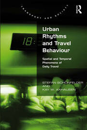 Urban Rhythms and Travel Behaviour: Spatial and Temporal Phenomena of Daily Travel book cover