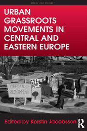 Urban Grassroots Movements in Central and Eastern Europe book cover