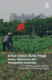 Urban China's Rural Fringe: Actors, Dimensions and Management Challenges book cover