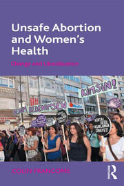 Unsafe Abortion and Women's Health: Change and Liberalization book cover