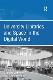 University Libraries and Space in the Digital World book cover