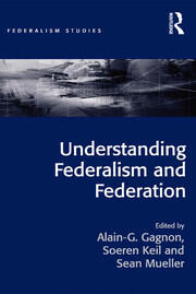 Understanding Federalism and Federation book cover