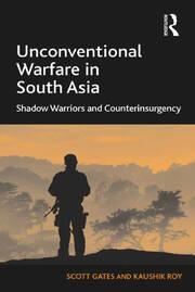 Unconventional Warfare in South Asia: Shadow Warriors and Counterinsurgency book cover