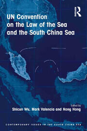 UN Convention on the Law of the Sea and the South China Sea book cover