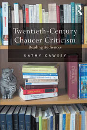 Twentieth-Century Chaucer Criticism: Reading Audiences book cover