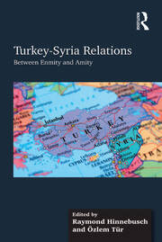 Turkey-Syria Relations: Between Enmity and Amity book cover