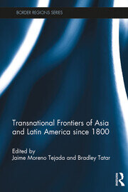 Transnational Frontiers of Asia and Latin America since 1800 book cover