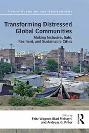 Transforming Distressed Global Communities: Making Inclusive, Safe, Resilient, and Sustainable Cities book cover