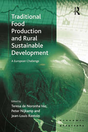 Traditional Food Production and Rural Sustainable Development: A European Challenge book cover