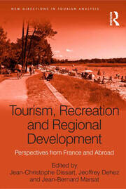 Tourism, Recreation and Regional Development: Perspectives from France and Abroad book cover