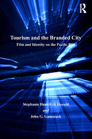 Tourism and the Branded City: Film and Identity on the Pacific Rim book cover