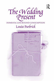 The Wedding Present: Domestic Life Beyond Consumption book cover