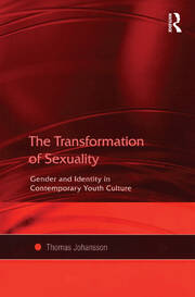 The Transformation of Sexuality: Gender and Identity in Contemporary Youth Culture book cover