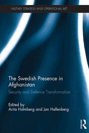 The Swedish Presence in Afghanistan: Security and Defence Transformation book cover