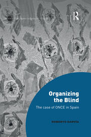 Organizing the Blind: The case of ONCE in Spain book cover
