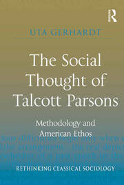 The Social Thought of Talcott Parsons: Methodology and American Ethos book cover