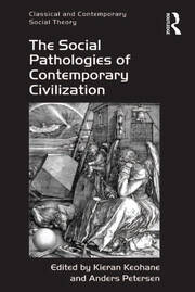 The Social Pathologies of Contemporary Civilization book cover