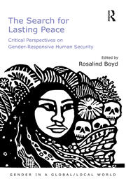 The Search for Lasting Peace: Critical Perspectives on Gender-Responsive Human Security book cover