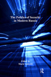 The Politics of Security in Modern Russia book cover