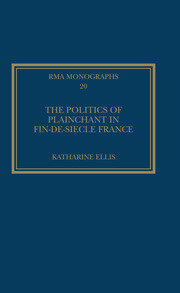 The Politics of Plainchant in fin-de-si�e France book cover