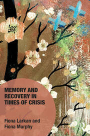 Memory and Recovery in Times of Crisis book cover