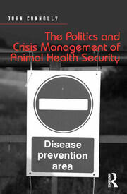 The Politics and Crisis Management of Animal Health Security book cover