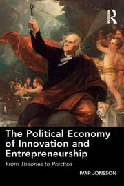 The Political Economy of Innovation and Entrepreneurship: From Theories to Practice book cover