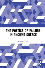 The Poetics of Failure in Ancient Greece book cover