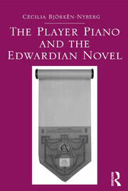 The Player Piano and the Edwardian Novel book cover