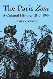 The Paris Zone: A Cultural History, 1840-1944 book cover
