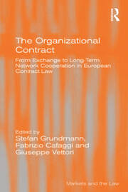 The Organizational Contract: From Exchange to Long-Term Network Cooperation in European Contract Law book cover