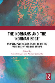 The Normans and the 'Norman Edge': Peoples, Polities and Identities on the Frontiers of Medieval Europe book cover