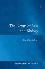 The Nexus of Law and Biology: New Ethical Challenges book cover