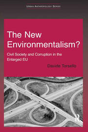 The New Environmentalism?: Civil Society and Corruption in the Enlarged EU book cover