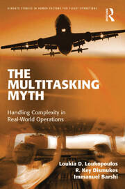 The Multitasking Myth: Handling Complexity in Real-World Operations book cover
