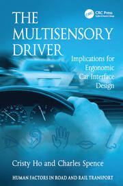 The Multisensory Driver: Implications for Ergonomic Car Interface Design book cover