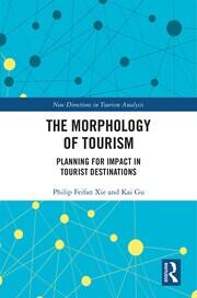 The Morphology of Tourism: Planning for Impact in Tourist Destinations book cover