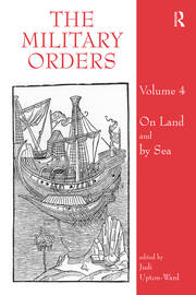 The Military Orders Volume IV: On Land and By Sea book cover