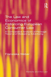 The Law and Economics of Enforcing European Consumer Law: A Comparative Analysis of Package Travel and Misleading Advertising book cover