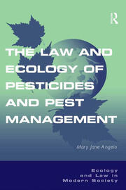 The Law and Ecology of Pesticides and Pest Management book cover