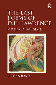 The Last Poems of D.H. Lawrence: Shaping a Late Style book cover