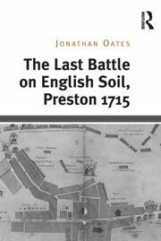 The Last Battle on English Soil, Preston 1715 book cover