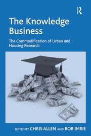 The Knowledge Business: The Commodification of Urban and Housing Research book cover