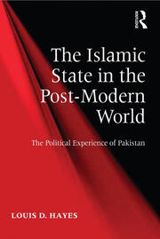 The Islamic State in the Post-Modern World: The Political Experience of Pakistan book cover