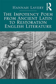 The Impotency Poem from Ancient Latin to Restoration English Literature book cover